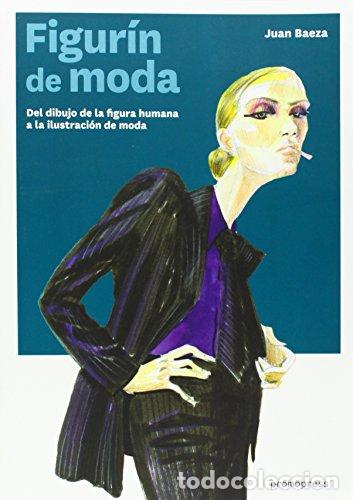 Libros: Figur&iacute;n de moda - BAEZA, JUAN
