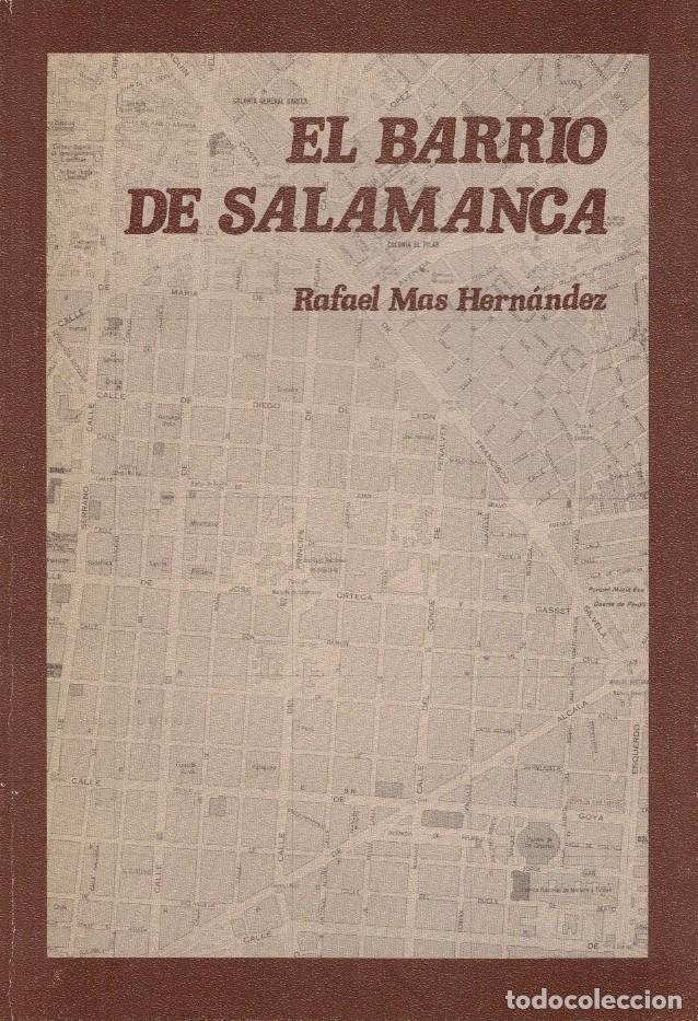 Libri di seconda mano: EL BARRIO DE SALAMANCA. Planteamiento y propiedad inmobiliaria en el ensanche de Madrid. - Mas Hern&aacute;