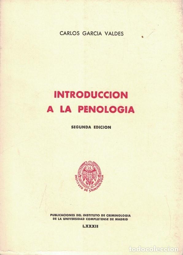 Libri di seconda mano: INTRODUCCI&Oacute;N A LA PENOLOG&Iacute;A. - Garc&iacute;a Vald&eacute;s. Carlos,