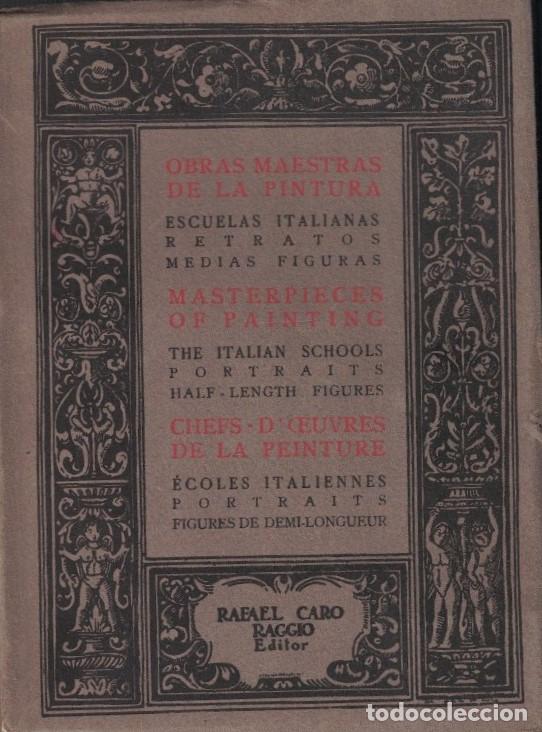 Libri di seconda mano: OBRAS MAESTRAS DE LA PINTURA. ESCUELAS ITALIANAS * RETRATOS * MEDIAS FIGURAS. - Baroja. P&iacute;o, (Pr&oacute;lo