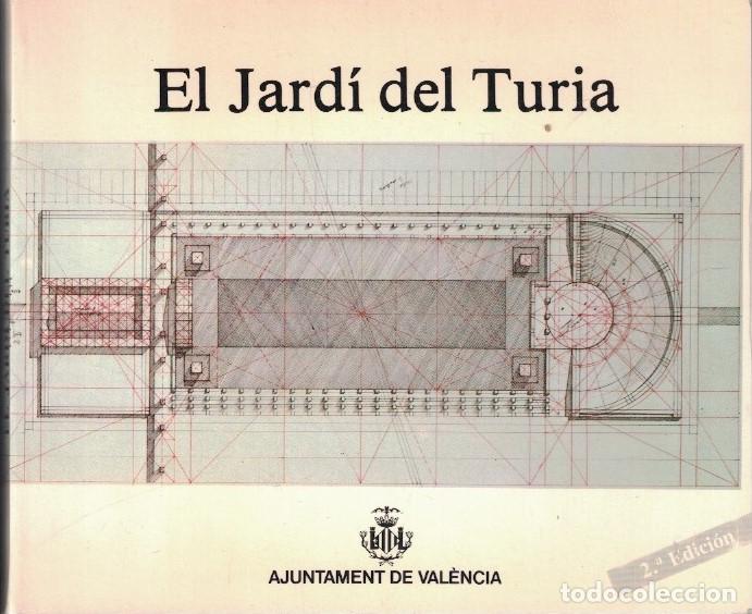 Libri di seconda mano: EL JARD&Iacute; DEL TURIA. - Blat. Concha, / Toni Paricio (Coordinaci&oacute;n)