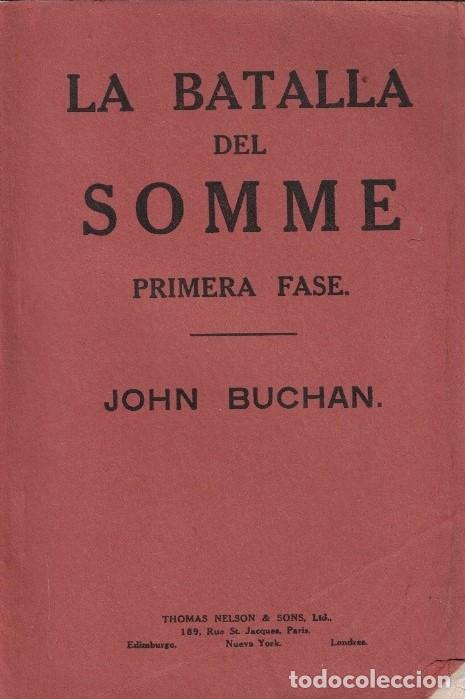 B&uuml;cher: LA BATALLA DEL SOMME. Primera fase. - Buchan. John,