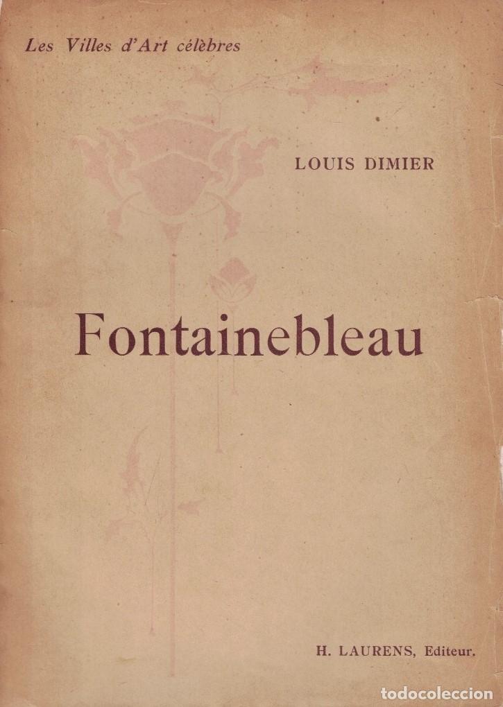 B&uuml;cher: Les Villes d&rsquo;Art c&eacute;l&eacute;bres. FONTAINEBLEAU. - Dimier. Louis,