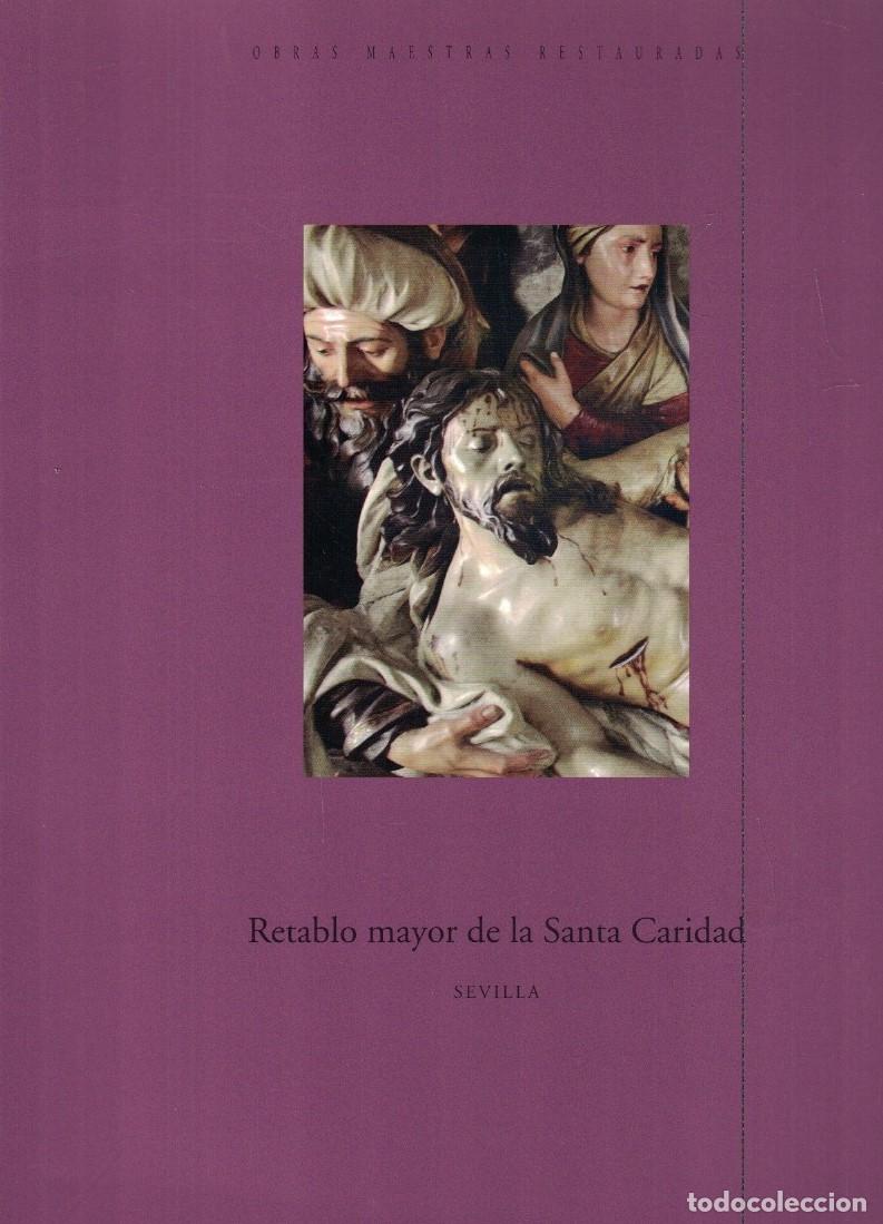 B&uuml;cher: Obras Maestras Restauradas. RETABLO MAYOR DE LA SANTA CARIDAD. Sevilla. - Valdivieso. Enrique, / A