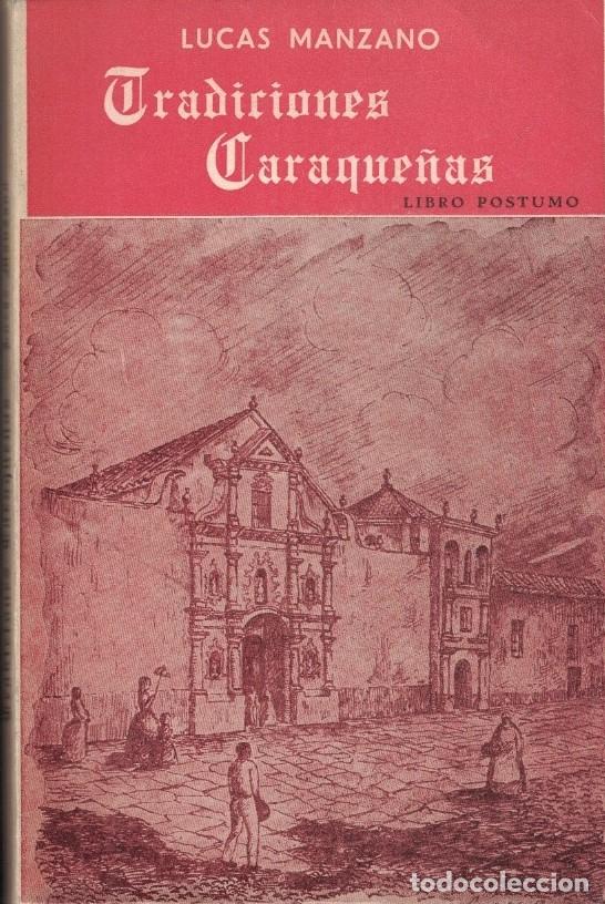 books: TRADICIONES CARAQUE&Ntilde;AS. (libro p&oacute;stumo) - Manzano. Lucas,