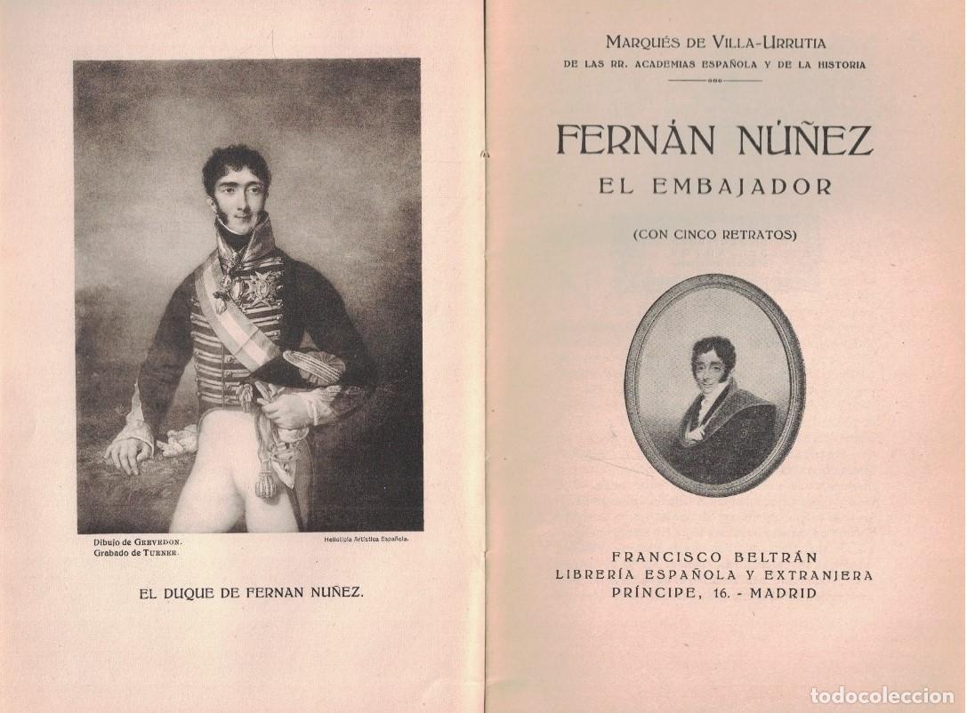 books: FERN&Aacute;N N&Uacute;&Ntilde;EZ EL EMBAJADOR. - Villa-Urrutia. Marqu&eacute;s de,