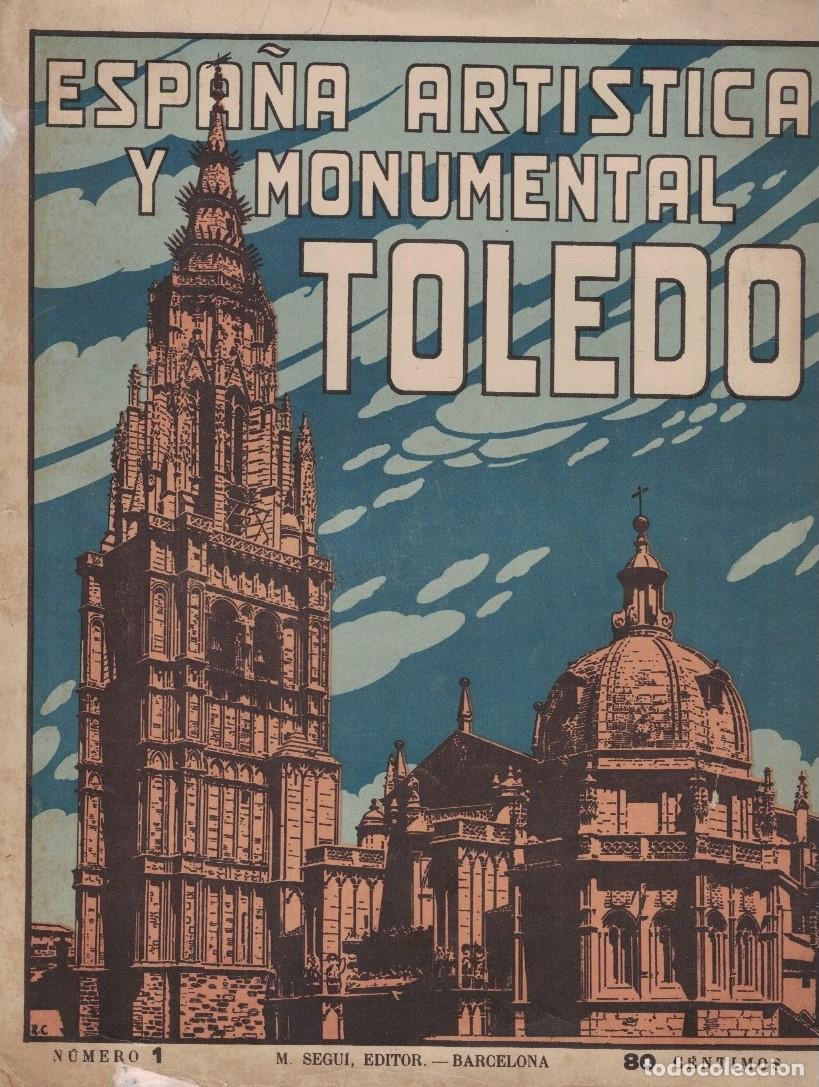 Livres: ESPA&Ntilde;A ART&Iacute;STICA Y MONUMENTAL. TOLEDO. N&ordm; 1. - Editorial.