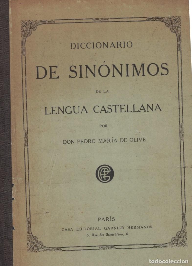 Livres: DICCIONARIO DE SIN&Oacute;NIMOS DE LA LENGUA CASTELLANA. - Mar&iacute;a de Olive. Pedro, (1767-1843)
