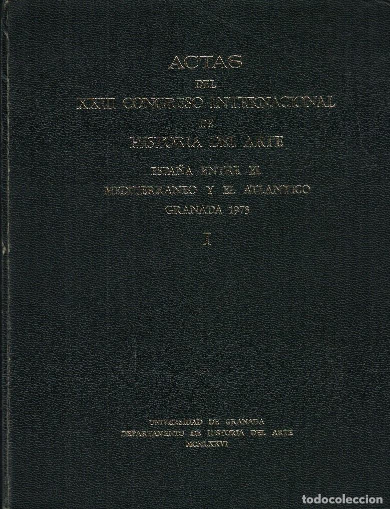 Libri di seconda mano: ACTAS DEL XXIII CONGRESO INTERNACIONAL DE HISTORIA DEL ARTE. ESPA&Ntilde;A ENTRE EL MEDITERR&Aacute;NEO Y EL ATLA