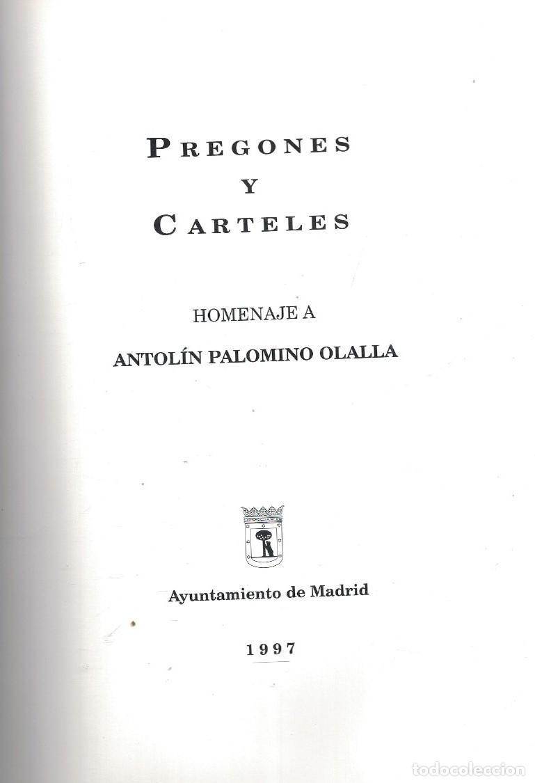 Libri di seconda mano: PREGONES Y CARTELES DE LA FERIA DEL LIBRO ANTIGUO Y DE OCASI&Oacute;N. Homenaje a Antol&iacute;n Palomino Olalla.