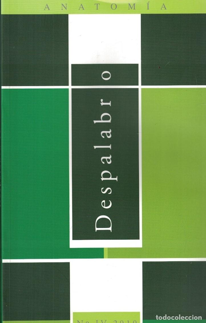 Libri di seconda mano: DESPALABRO. ANATOM&Iacute;A. N&ordm; IV. Mayo 2010. - AA.VV.