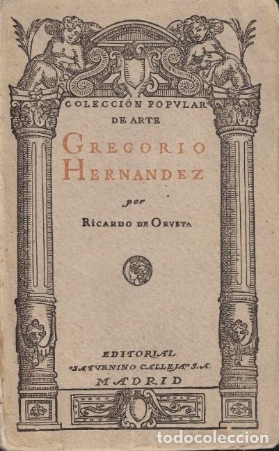 Libri di seconda mano: GREGORIO HERN&Aacute;NDEZ. - Orueta. Ricardo de,