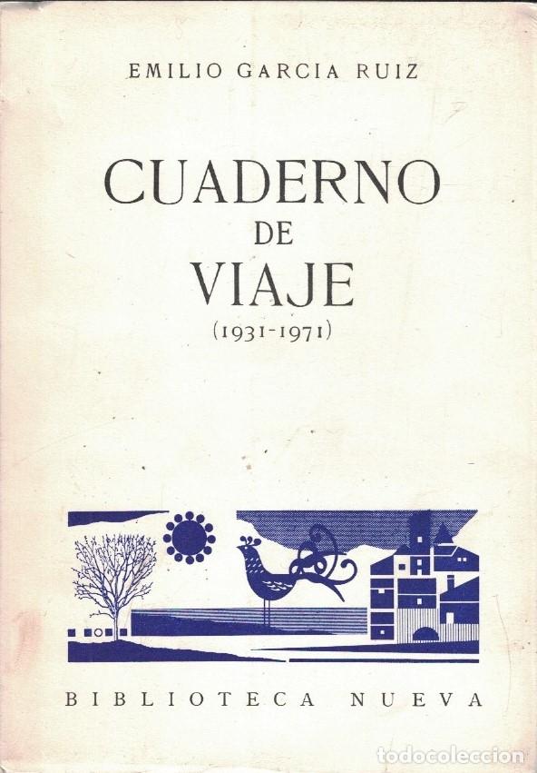 Libri di seconda mano: CUADERNO DE VIAJE (1931-1971) Poemas. - Garc&iacute;a Ruiz. Emilio,