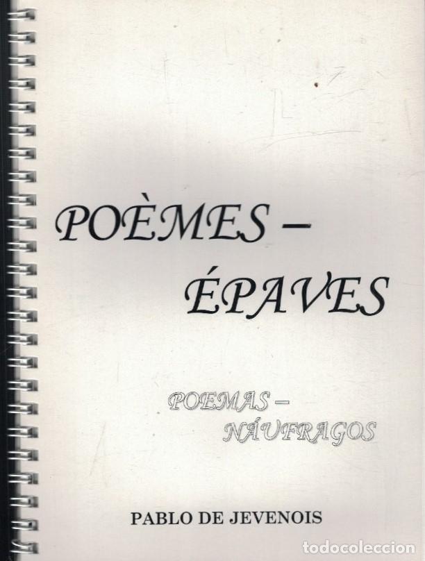 Libri di seconda mano: PO&Eacute;MES &Eacute;PAVES * POEMAS N&Aacute;UFRAGOS. Exposition de Photographie Architectures de R&eacute;sistance I. - Jeveno