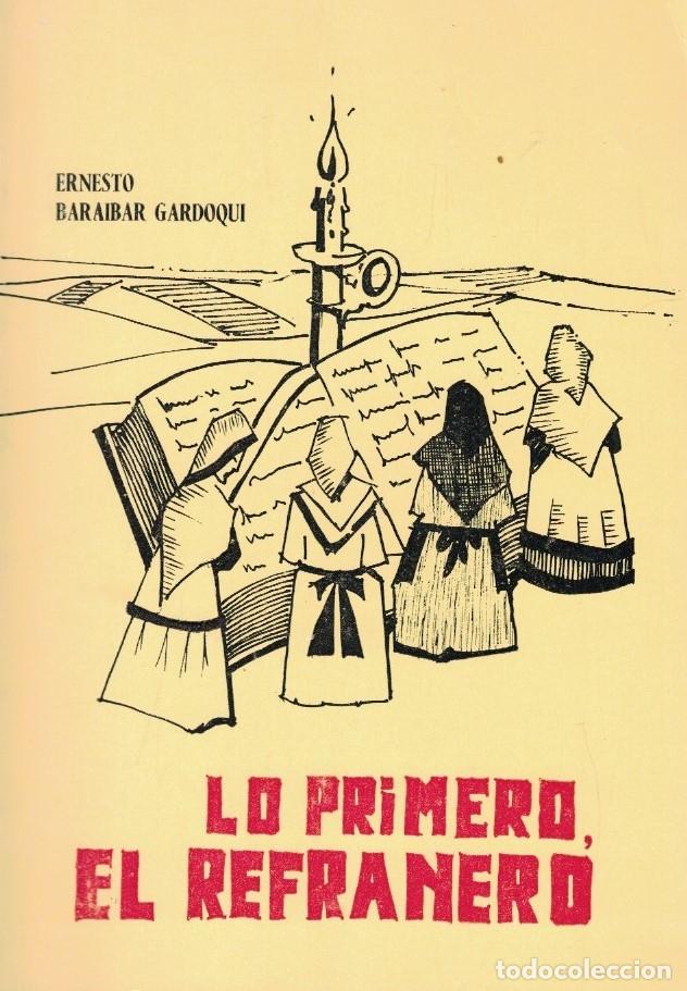 Libri di seconda mano: LO PRIMERO, EL REFRANERO. - Baraibar Gardoqui. Ernesto,