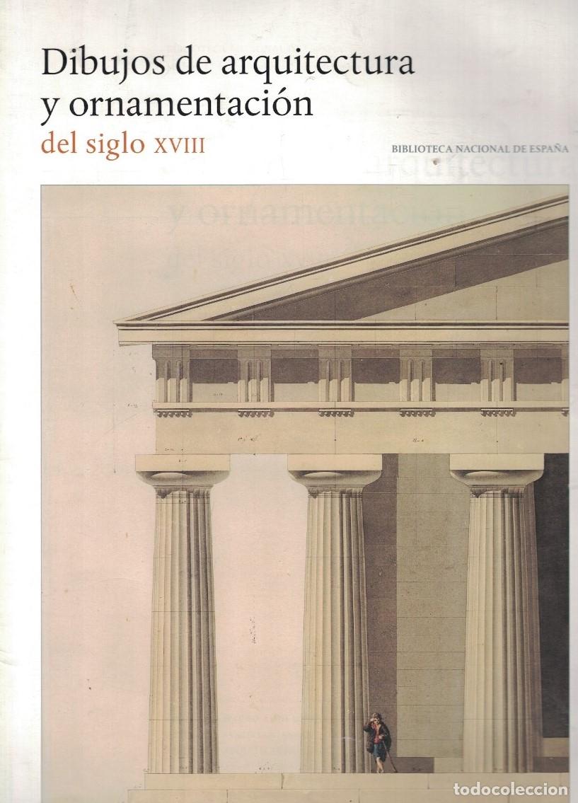 Libri di seconda mano: DIBUJOS DE ARQUITECTURA Y ORNAMENTACI&Oacute;N DEL SIGLO XVIII. Cat&aacute;logo. - Rodr&iacute;guez Ruiz. Delf&iacute;n,