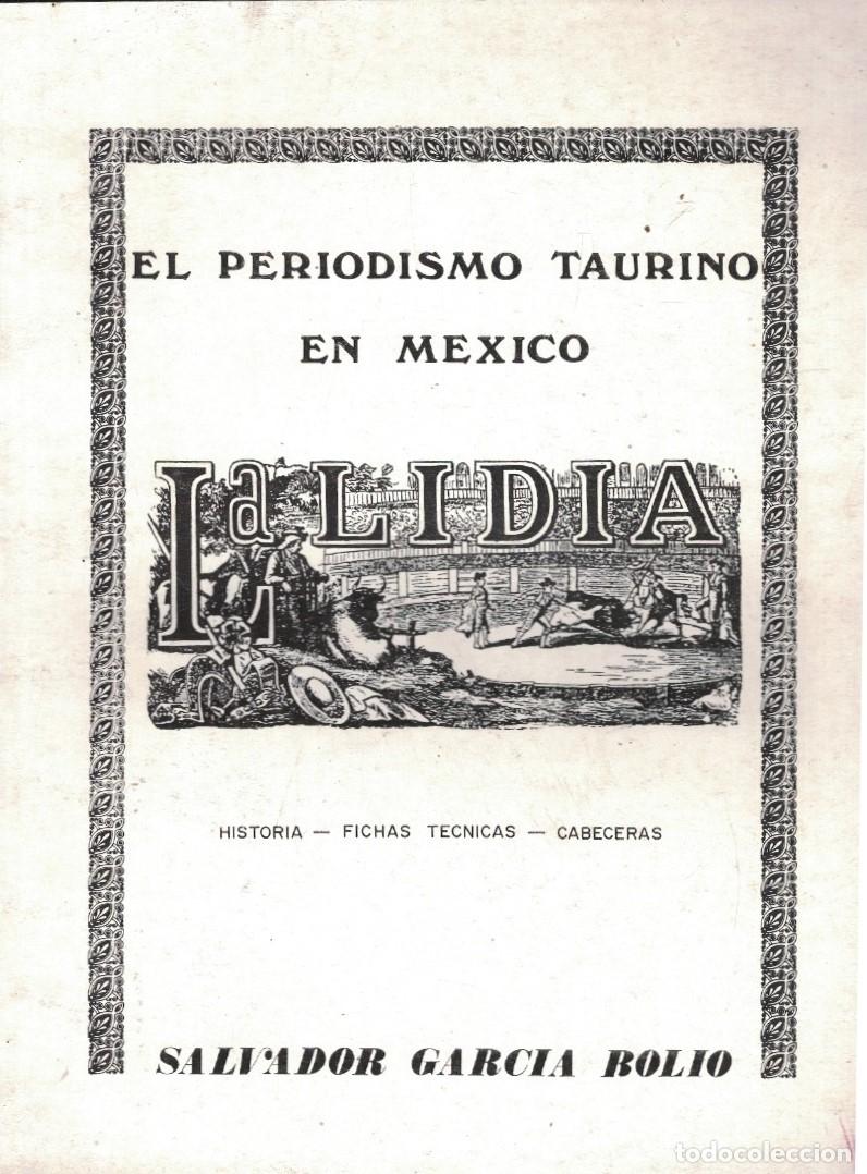 Libri di seconda mano: EL PERIODISMO TAURINO EN M&Eacute;XICO. Historia * Fichas t&eacute;cnicas * Cabeceras. - Garc&iacute;a Bolio. Salvador,