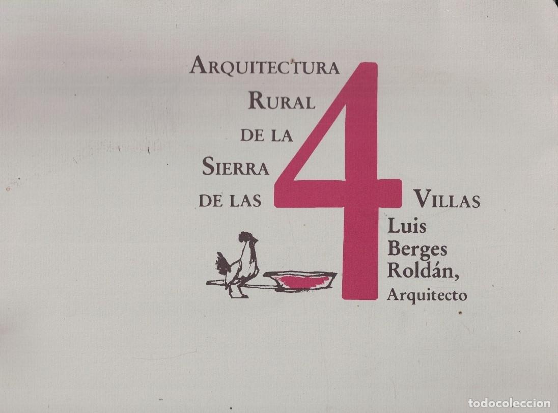Libri di seconda mano: ARQUITECTURA RURAL DE LA SIERRA DE LAS 4 VILLAS. - Berges Rold&aacute;n. Luis,