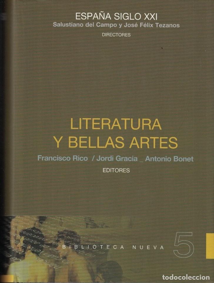 Libri di seconda mano: Espa&ntilde;a Siglo XXI. Tomo 5. LITERATURA Y BELLAS ARTES. - Campo. Salustiano del, / Jos&eacute; F&eacute;liz Tezanos.