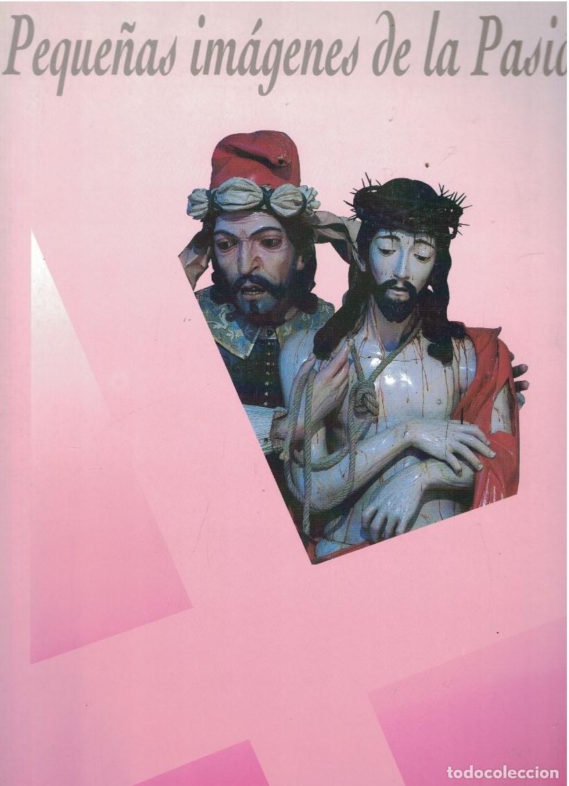 Libri di seconda mano: PEQUE&Ntilde;AS IM&Aacute;GENES DE LA PASI&Oacute;N. Cat&aacute;logo. - AA.VV.