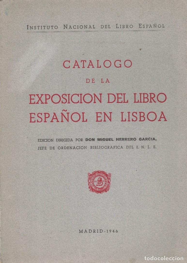 Libri di seconda mano: CAT&Aacute;LOGO DE LA EXPOSICI&Oacute;N DEL LIBRO ESPA&Ntilde;OL EN LISBOA. - Herrero Garc&iacute;a. Miguel, (direcci&oacute;n)