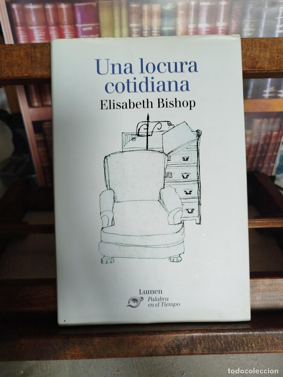 Libros: Una locura cotidiana - Bishop, Elisabeth