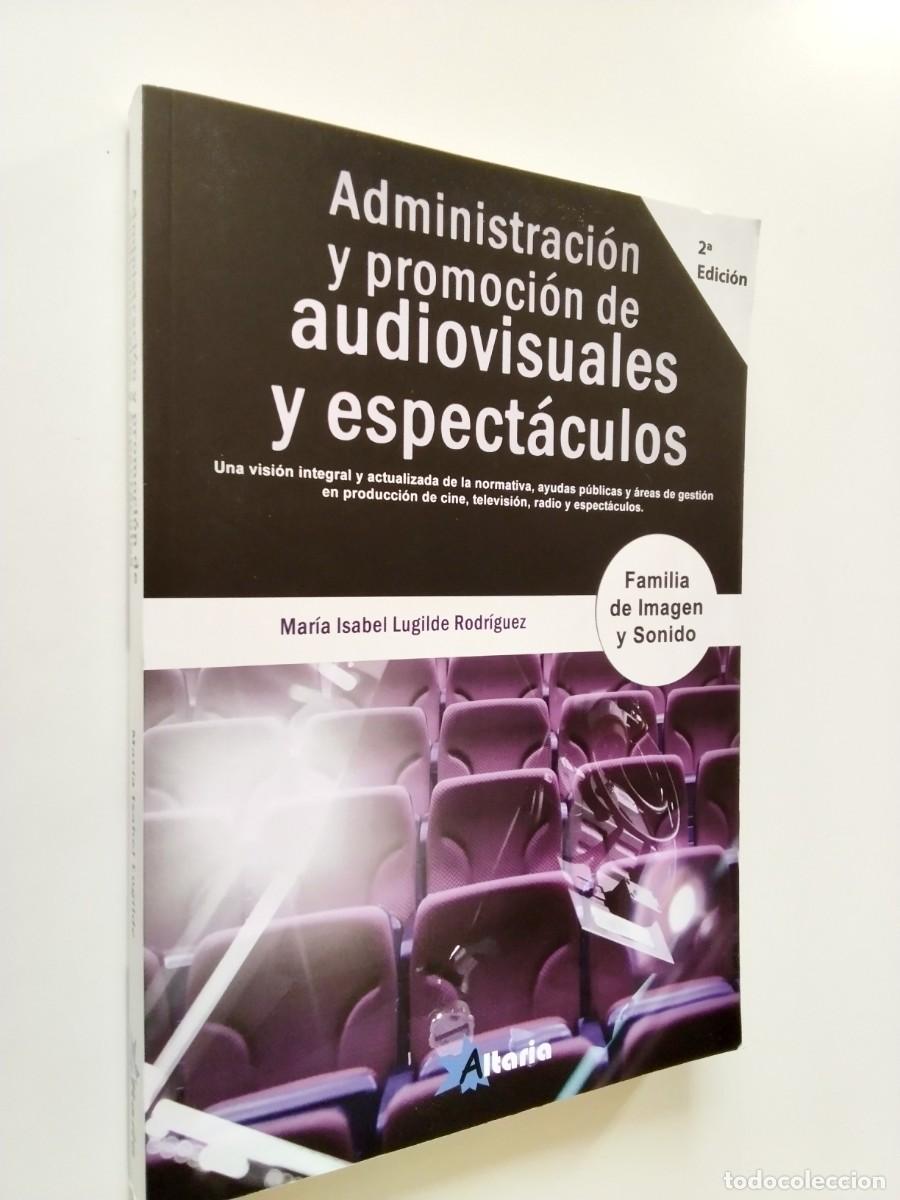 books: Mar&iacute;a Isabel Lugilde Rodr&iacute;guez - Administraci&oacute;n y promoci&oacute;n de audiovisuales y espect&aacute;culos