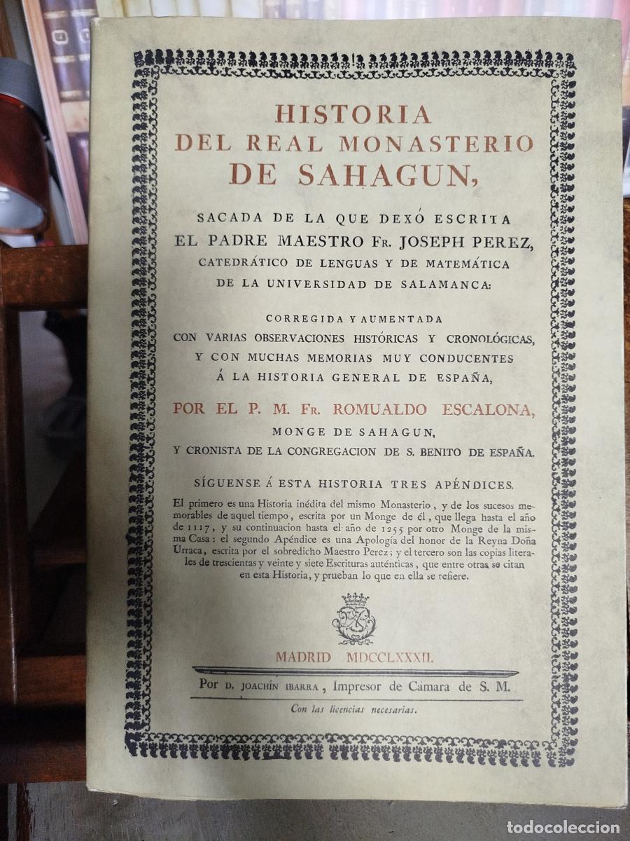 B&uuml;cher: Historia del Real Monasterio de Sahag&uacute;n - Escalona, Romualdo (1723-1801)