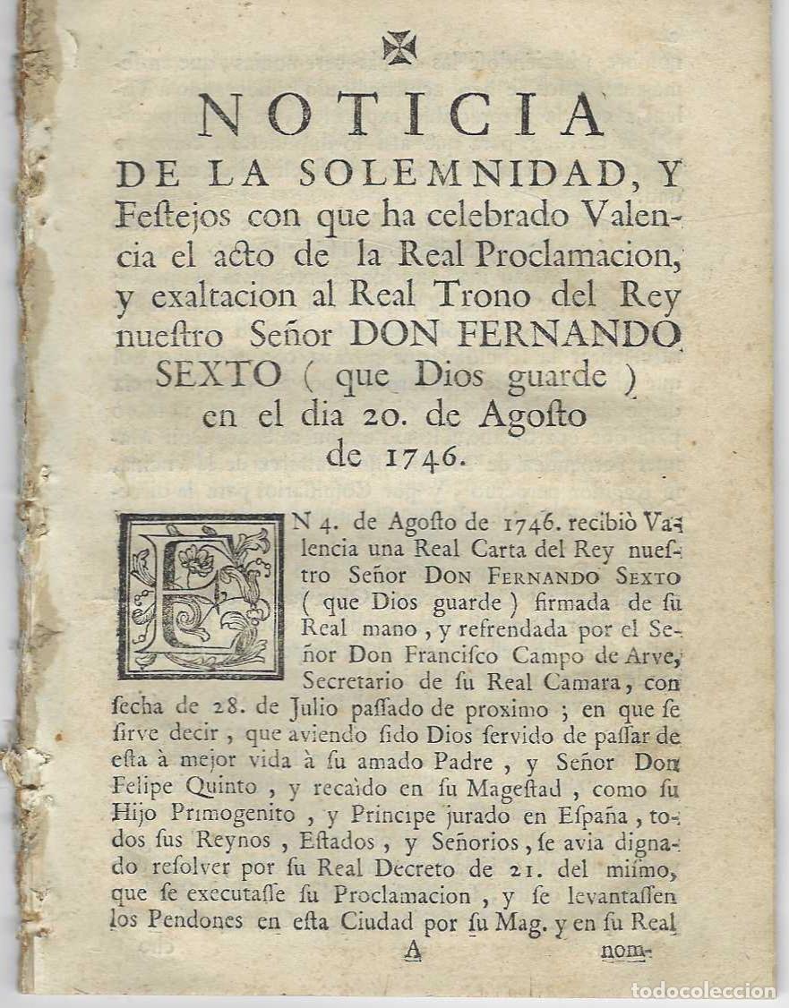 Libros: NOTICIA DE LA SOLEMNIDAD, Y FESTEJOS CON QUE HA CELEBRADO VALENCIA EL ACTO DE LA REAL PROCLAMACION Y