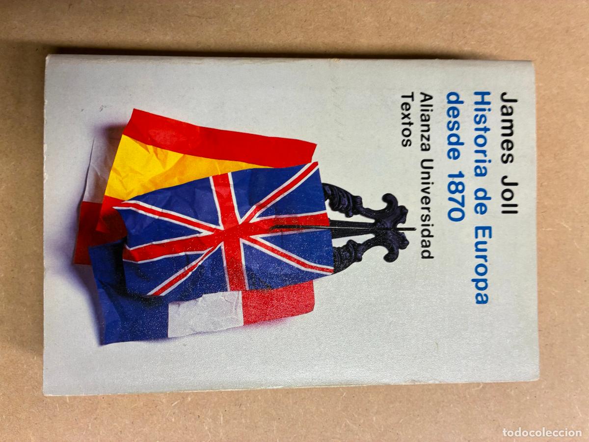 Libros: HISTORIA DE EUROPA DESDE 1870 - JAMES JOLL.