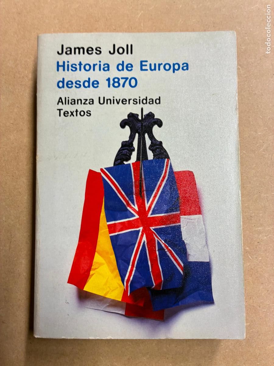 Libros: HISTORIA DE EUROPA DESDE 1870 - JAMES JOLL.