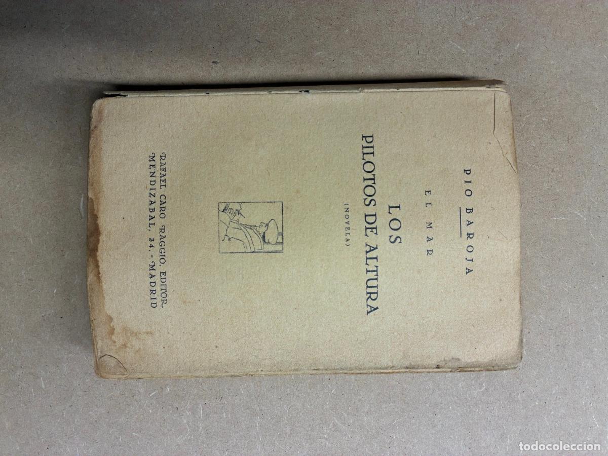 Libros: LOS PILOTOS DE ALTURA. (PRIMERA EDICI&Oacute;N). - P&Iacute;O BAROJA.