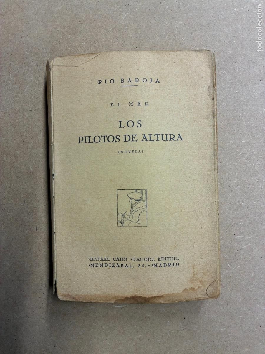 Libros: LOS PILOTOS DE ALTURA. (PRIMERA EDICI&Oacute;N). - P&Iacute;O BAROJA.