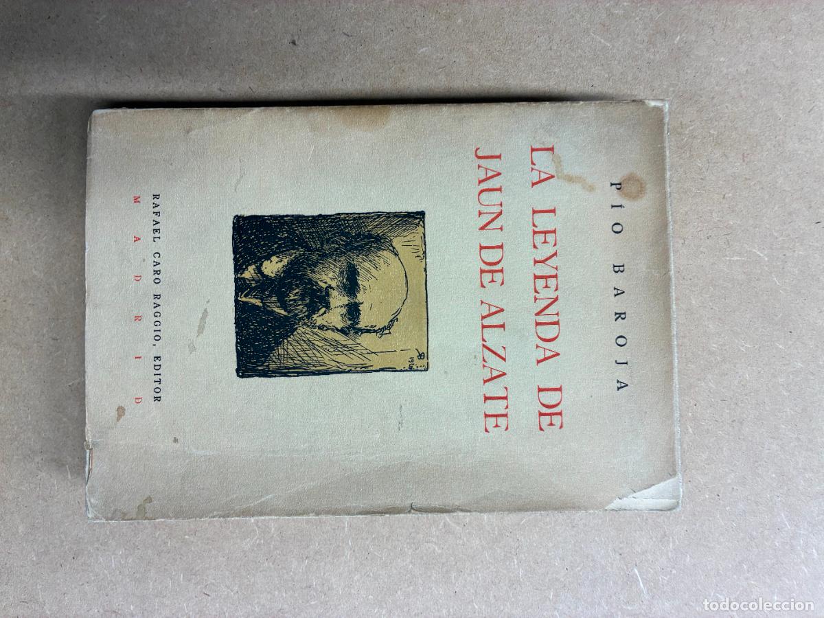Libros: LA LEYENDA DE JUAN DE ALZATE. (TEATRO). PRIMERA EDICI&Oacute;N. - P&Iacute;O BAROJA.