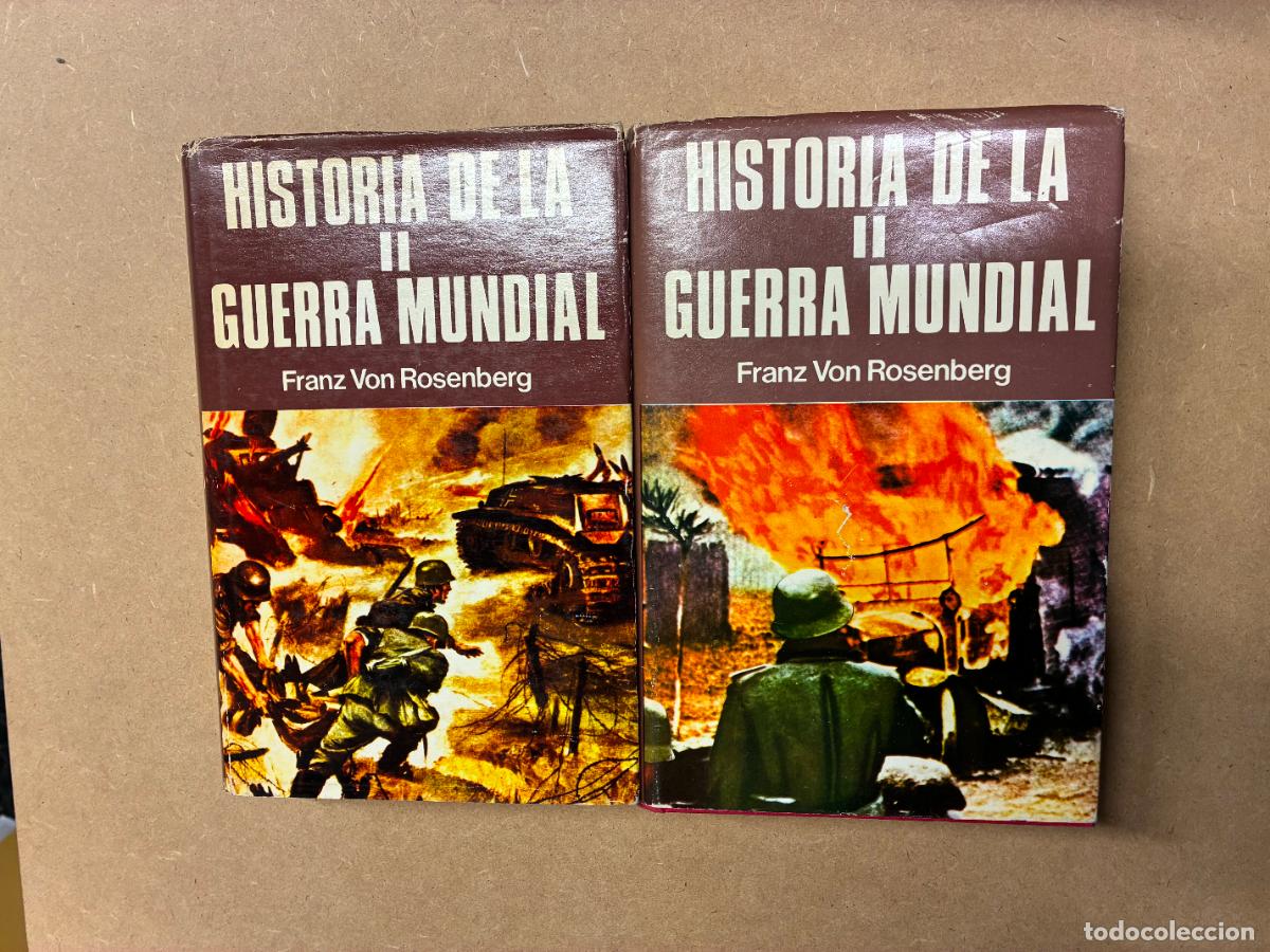 Libros: HISTORIA DE LA GUERRA MUNDIAL. 2 TOMOS. - FRANZ VON ROSEMBERG.