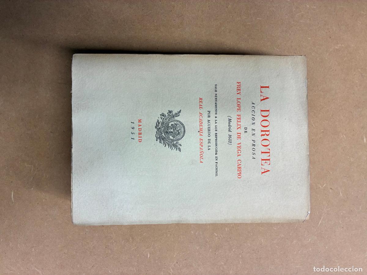 Libros: LA DOROTEA. (FACSIMIL). - LOPE FELIX DE VEGA Y CARPIO.