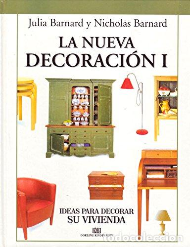 Libros: La Nueva Decoraci&oacute;n II - Barnard, Julia y Nicholas