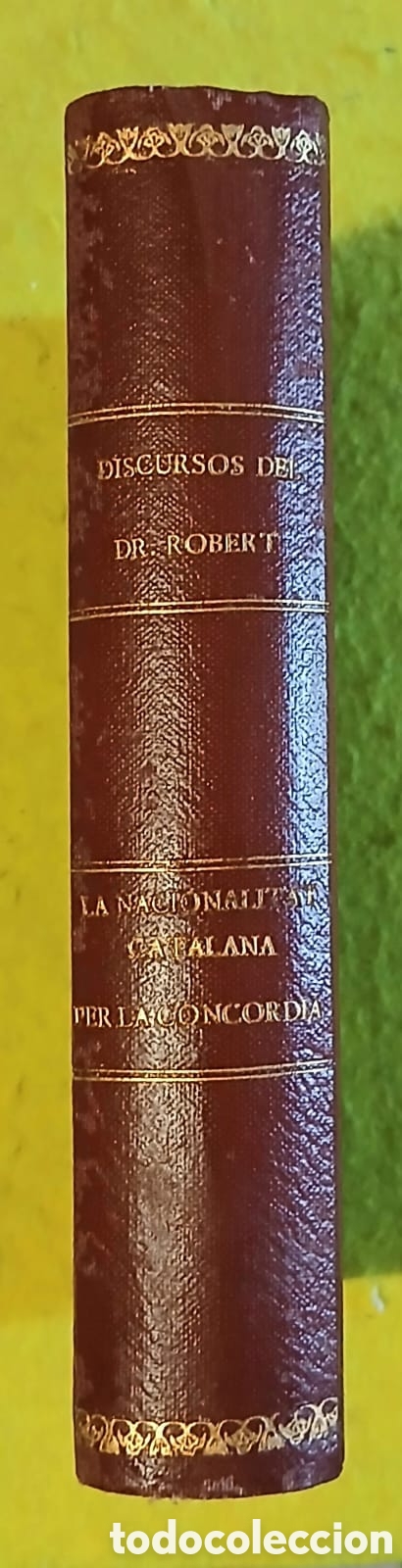 Libros: Discurs dr.Rober, la nacionalitat catalana, per la Conc&ograve;rdia.