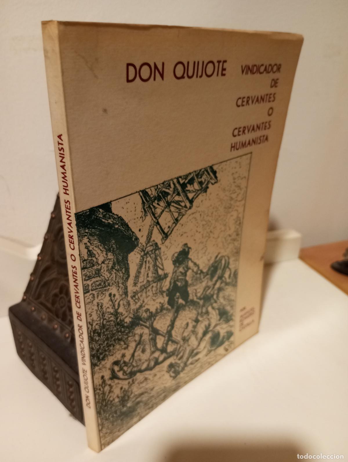 books: DON QUIJOTE VINDICADOR DE CERVANTES O CERVANTES HUMANISTA. - Romero de Castilla, Manuel