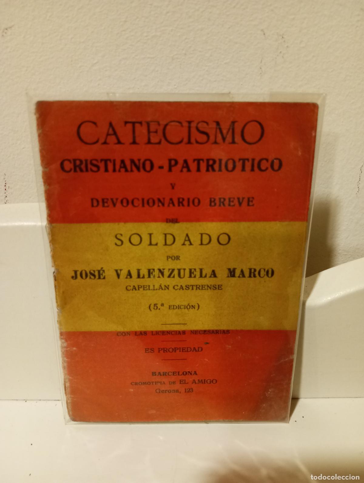 Libros: CATECISMO CRISTIANO PATRIOTICO Y DEVOCIONARIO BREVE DEL SOLDADO - Valenzuela Marco, Jose