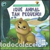B&uuml;cher: &iexcl;Qu&eacute; animal tan peque&ntilde;o! - Margarita Main&eacute; - Margarita Main&eacute;