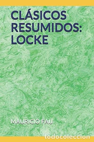 Libros: Cl&aacute;sicos Resumidos Locke - Mauricio Fau - Mauricio Fau