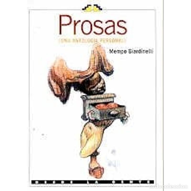 Libros: Prosas: Una Antologia Personal (Spanish Edition) - Giardinel - Giardinelli, Mempo , 1947