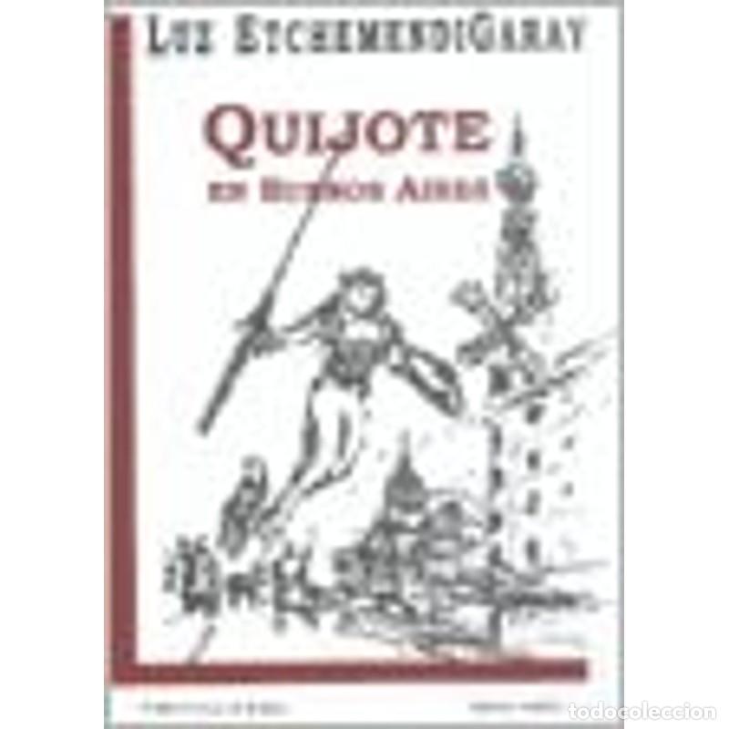 B&uuml;cher: Quijote En Buenos Aires: Cuentos (Coleccion Nuevo Cauce) (Sp - ETCHEMENDIGARAY LUZ