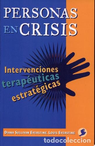 Libros: Personas en Crisis Intervenciones Terap&eacute;uticas Estrat&eacute;gicas - Diana Sullivan Everstine, Louis Everst