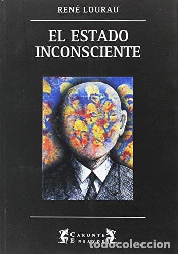 books: El estado-inconsciente - Ren&eacute; Lourau - Ren&eacute; Lourau