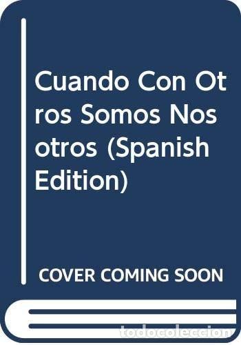 books: Cuando Con Otros Somos Nosotros - Toti Flores - Toti Flores