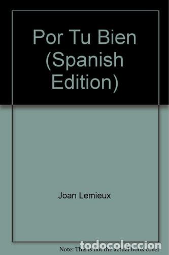 books: Por Tu Bien - Joan LeMieux - Joan LeMieux