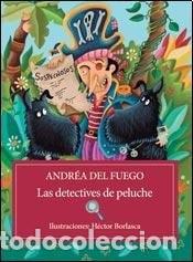 books: Las detectives de peluche - ANDREA DEL FUEGO - ANDREA DEL FUEGO