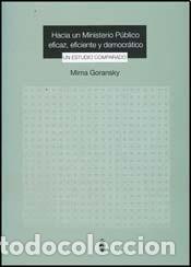 B&uuml;cher: Hacia un Ministerio P&uacute;blico eficaz, eficiente y democr&aacute;tico - Mirna Goransky